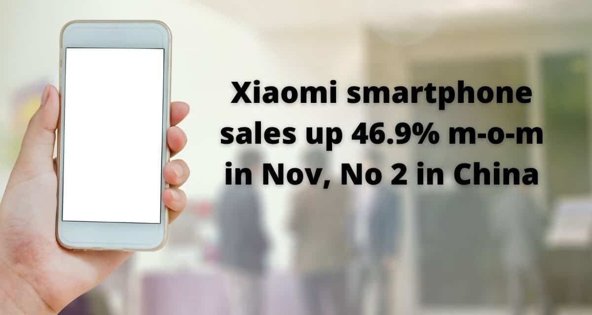 Xiaomi smartphone sales up 46.9% m-o-m in Nov, No 2 in China